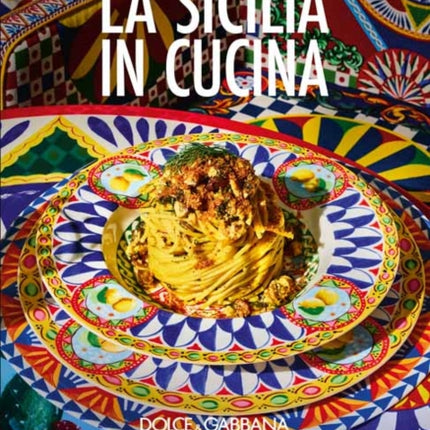 Dolce  Gabbana La Sicilia in Cucina