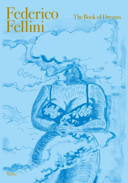 Federico Fellini The Book of Dreams DELUXE