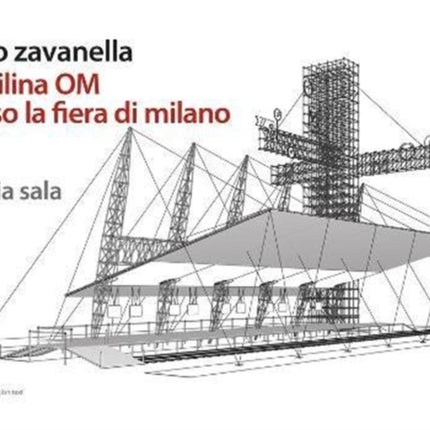 Renzo Zavanella, Cantilever OM in the Milan Fair: Lectures of architecture 10