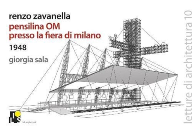 Renzo Zavanella, Cantilever OM in the Milan Fair: Lectures of architecture 10