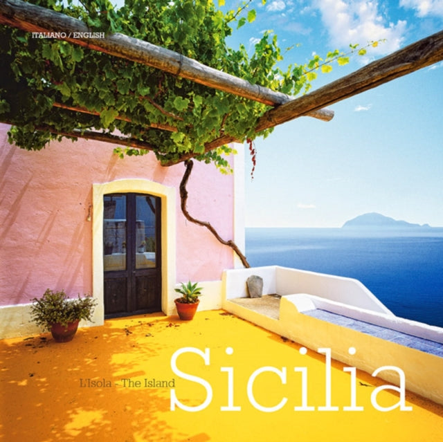 Sicilia: l’Isola - The Island