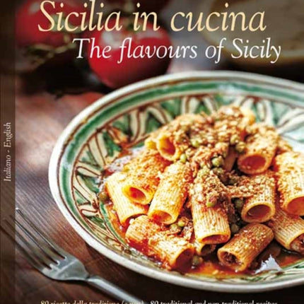 Sicilia in Cucina  The flavours of Sicily