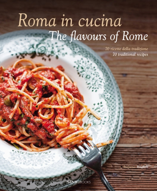 Roma in Cucina The Flavours of Rome