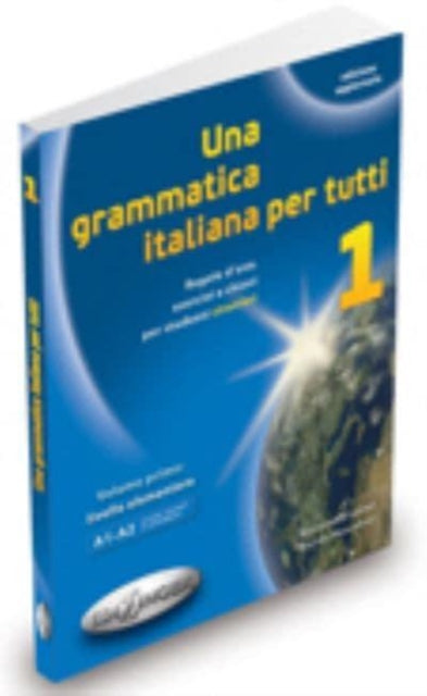 Una grammatica italiana per tutti: Libro 1 (edizione aggiornata)