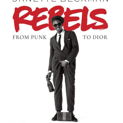 Rebels: From Punk to Dior