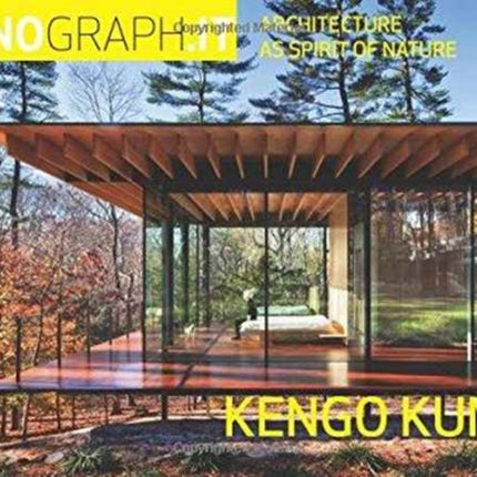 Kuma Kengo Kuma:: Architecture as Spirit of Nature