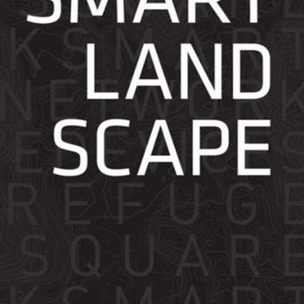 Smart Landscape: Architecture of the 'Micro Smart Grid' as a Resilience Strategy for Landscape