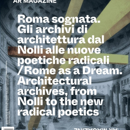 Rome As A Dream: Architectural Archives, from Nolli to the new radical poetics