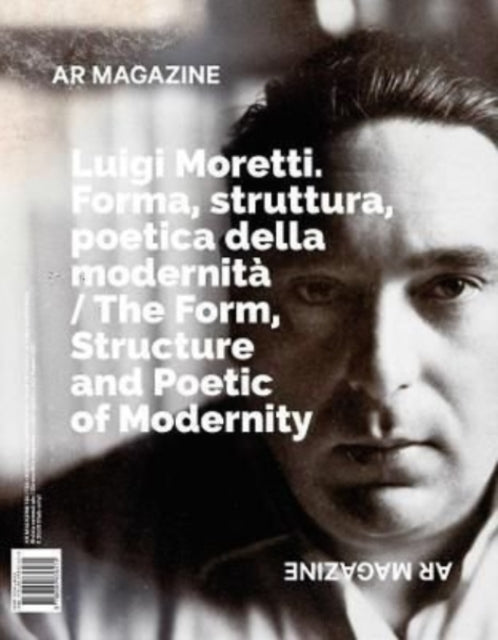 AR Magazine 125/126: The Form, Structure and the Poetic of Modernity: 2022