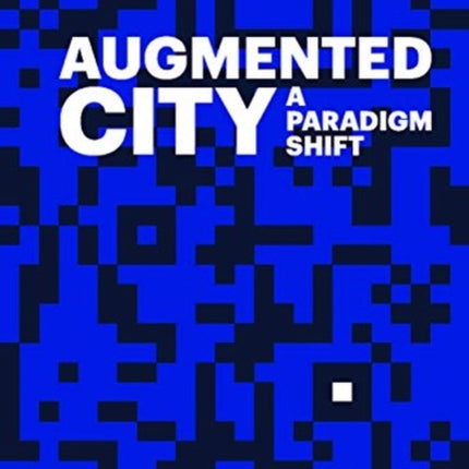 The Augmented City