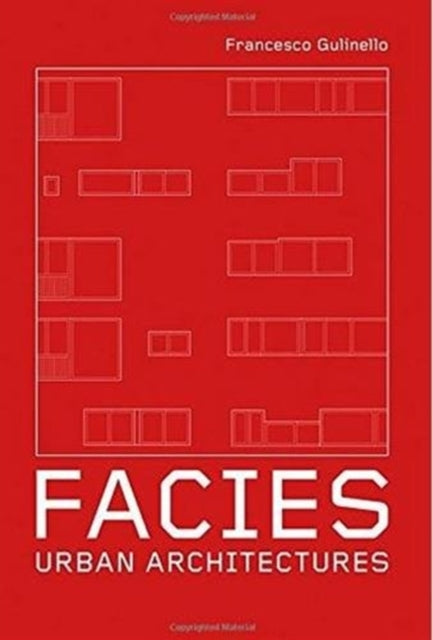 Facies: Urban Architectures