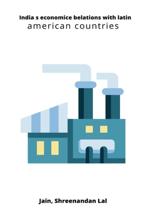 India s economice belations with latin american