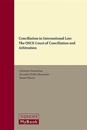 Conciliation in International Law: The OSCE Court of Conciliation and Arbitration