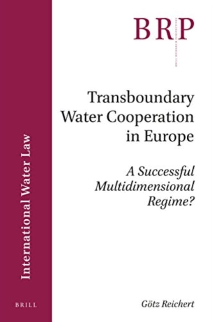 Transboundary Water Cooperation in Europe: A Successful Multidimensional Regime?