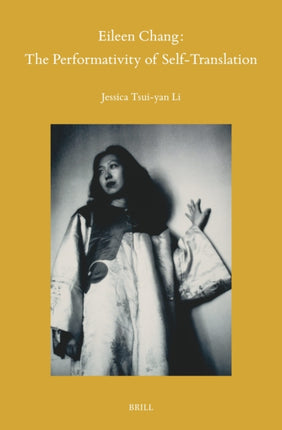Eileen Chang The Performativity of SelfTranslation