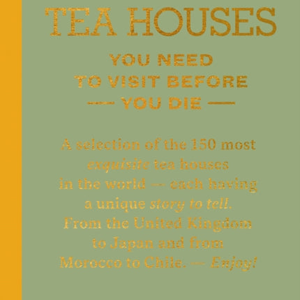 150 Tea Houses You Need to Visit Before You Die