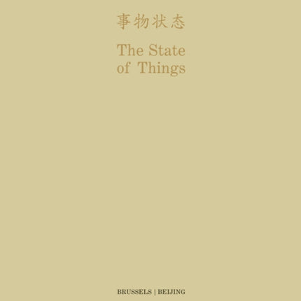 State of Things - Brussels/beijing