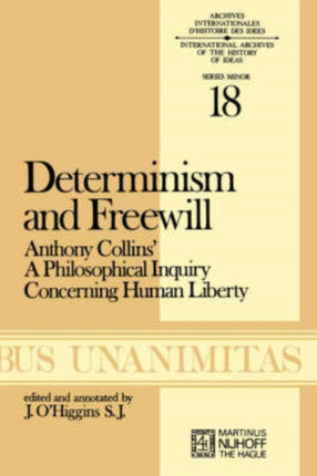 Determinism and Freewill: Anthony Collins’ A Philosophical Inquiry Concerning Human Liberty