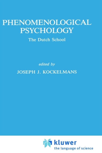 Phenomenological Psychology: The Dutch School