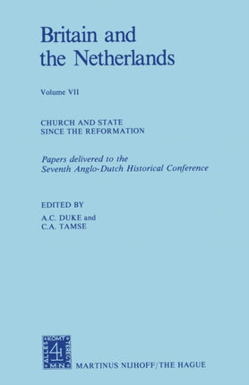 Britain and The Netherlands: Volume VII Church