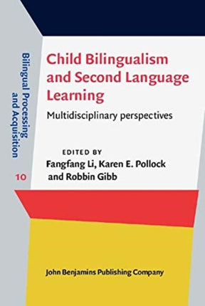 Child Bilingualism and Second Language Learning: Multidisciplinary perspectives