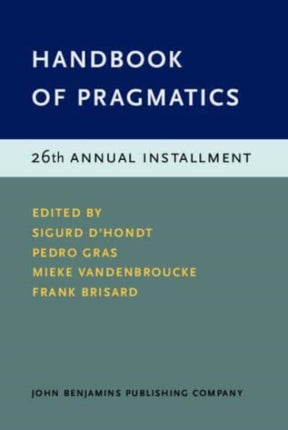 Handbook of Pragmatics: 26th Annual Installment