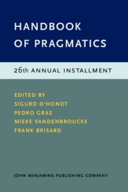 Handbook of Pragmatics: 26th Annual Installment