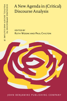 A New Agenda in (Critical) Discourse Analysis: