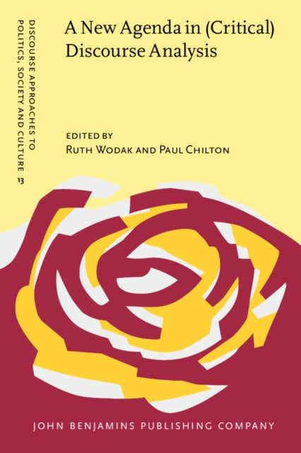 A New Agenda in (Critical) Discourse Analysis: