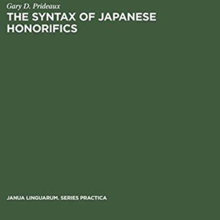 The Syntax of Japanese Honorifics