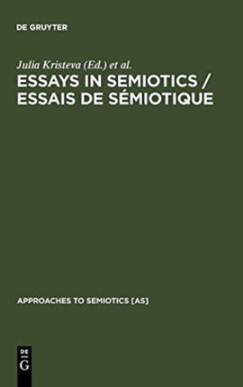 Essays in Semiotics /Essais de sémiotique