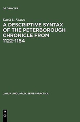A Descriptive Syntax of the Peterborough Chronicle from 1122-1154