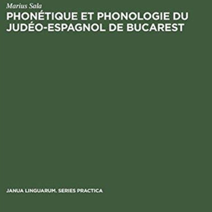 Phonétique et phonologie du judéo-espagnol de Bucarest