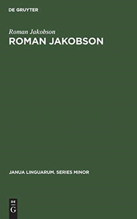 Roman Jakobson: A Bibliography of his Writings