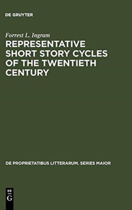 Representative Short Story Cycles of the Twentieth Century: Studies in a Literary Genre