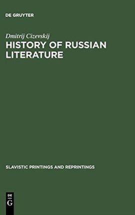 History of Russian Literature: From the Eleventh Century to the End of the Baroque