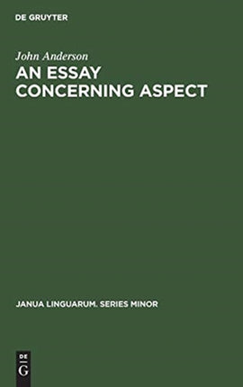 An Essay Concerning Aspect: Some Considerations of a General Character Arising from the Abbé Darrigol’s Analysis of the Basque Verb