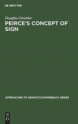 Peirce’s Concept of Sign