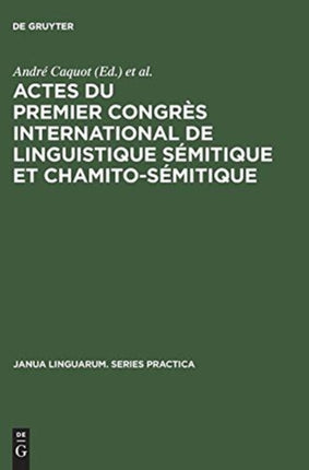 Actes du premier congrès international de linguistique sémitique et chamito-sémitique