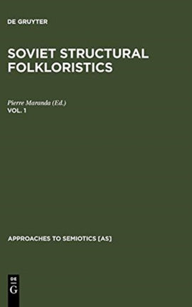 Soviet Structural Folkloristics. Vol. 1