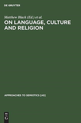 On language, culture and religion: In honor of Eugene A. Nida