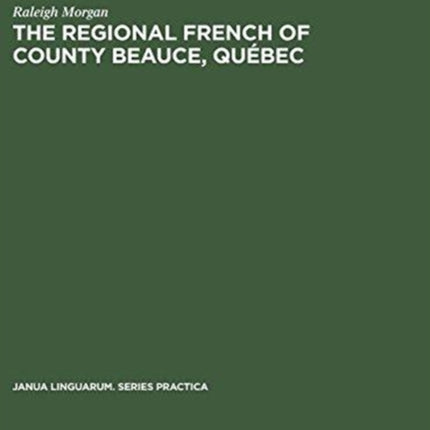 The Regional French of County Beauce, Québec