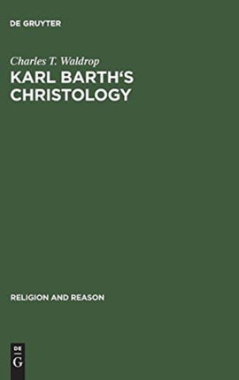 Karl Barth's Christology: Its Basic Alexandrian Character