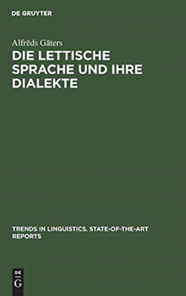 Die lettische Sprache und ihre Dialekte