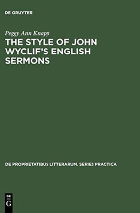 The Style of John Wyclif’s English Sermons