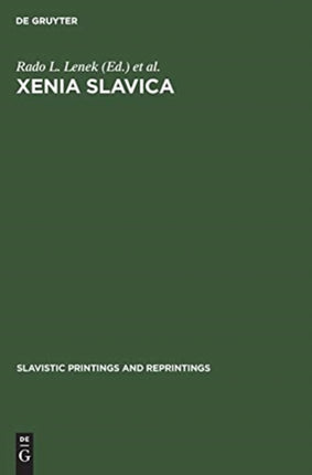 Xenia Slavica: Papers presented to Gojko Ružičić on the occasion of his seventy-fifth birthday, 2 February 1969