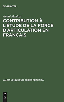 Contribution À l'Étude de la Force d'Articulation En Français