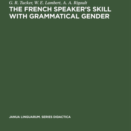 The French Speaker's Skill with Grammatical Gender: An Example of Rule-Governed Behavior