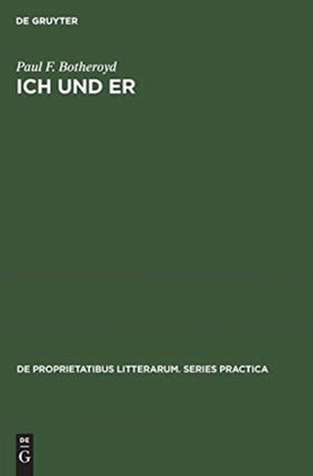 Ich und Er: First and Third Person Self-Reference and Problems of Identity in Three Contemporary German-Language Novels
