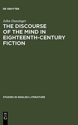 The Discourse of the Mind in Eighteenth-Century Fiction